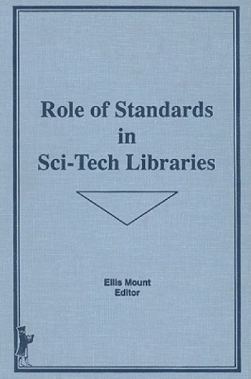 Role of Standards in Sci-Tech Libraries