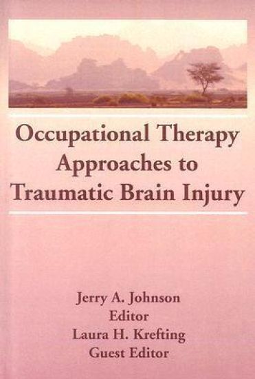 Occupational Therapy Approaches to Traumatic Brain Injury