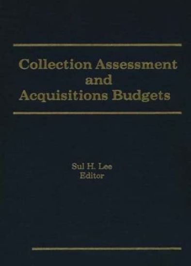 Collection Assessment and Acquisitions Budgets