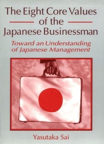 The Eight Core Values of the Japanese Businessman