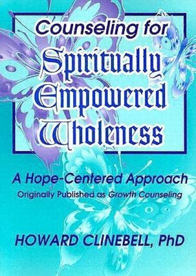 Counseling for Spiritually Empowered Wholeness