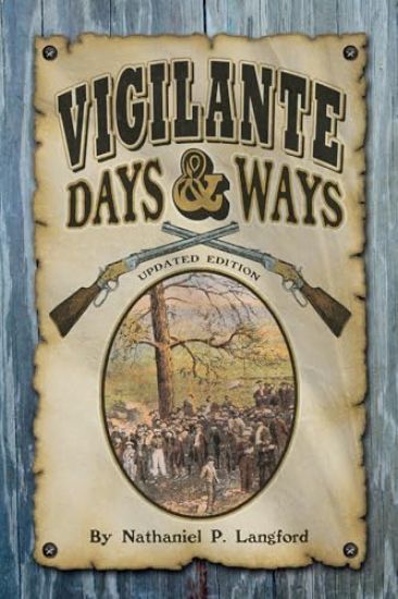 Vigilante Days & Ways: Updated Edition