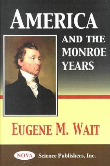 America & the Monroe Years