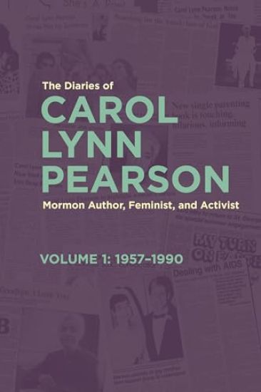 The Diaries of Carol Lynn Pearson, Mormon Author, Feminist and Activist