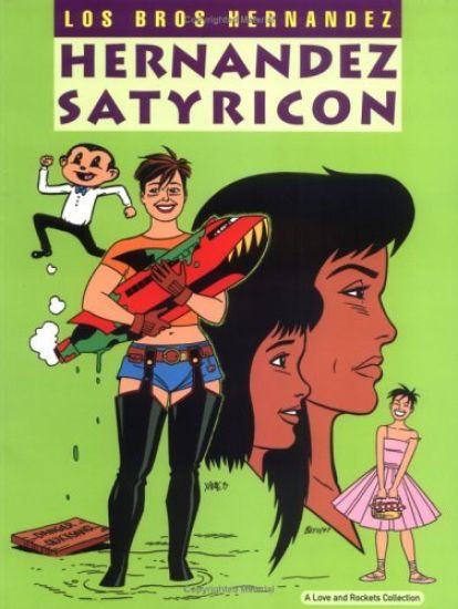 Love And Rockets Vol.15: Hernandez Satyricon