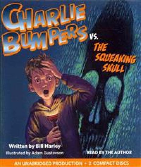 Charlie Bumpers vs. the Squeaking Skull