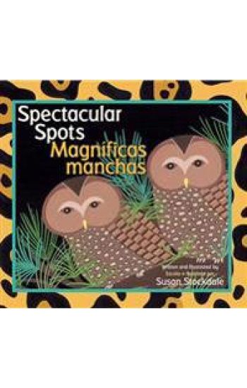 Spectacular Spots / Magníficas Manchas