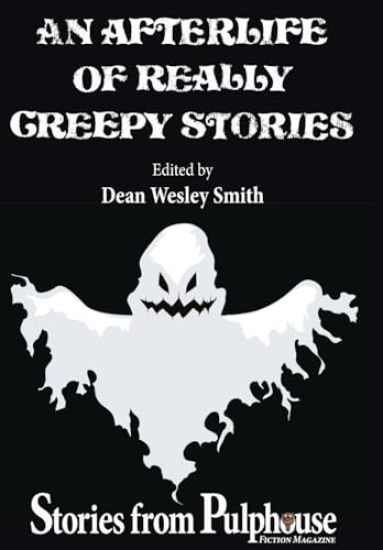 An Afterlife of Really Creepy Stories