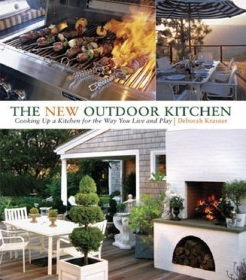 The New Outdoor Kitchen: Cooking Up a Kitchen for the Way You Live and Play