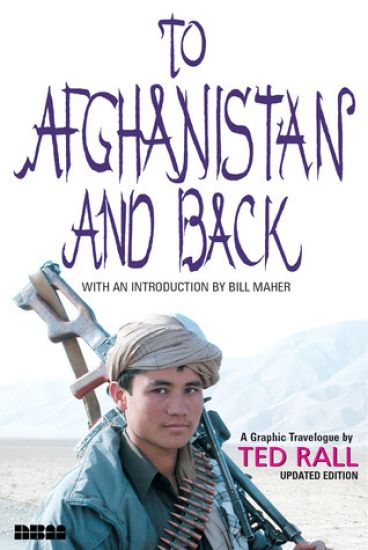 To Afghanistan And Back - Updated Ed.