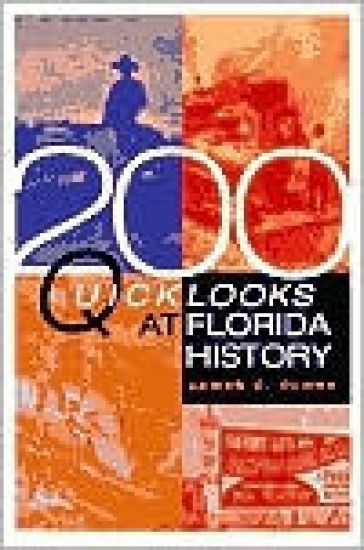 200 Quick Looks at Florida History