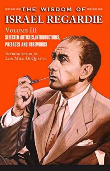 The Wisdom of Israel Regardie