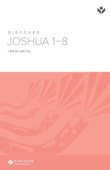 Discover Joshua 1-8 Study Guide