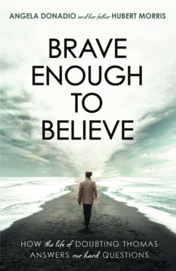 Brave Enough to Believe