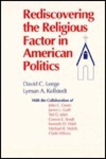 Rediscovering the Religious Factor in American Politics