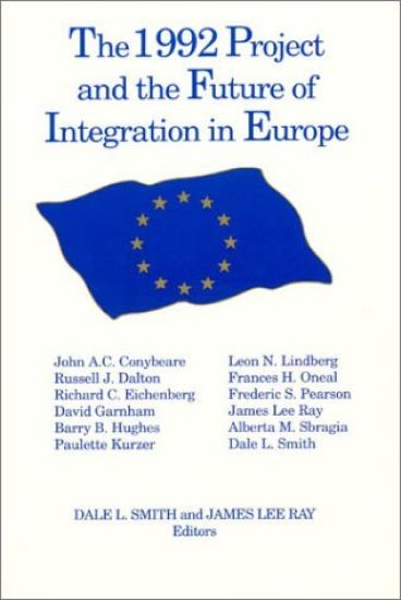 The 1992 Project and the Future of Integration in Europe