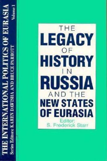 The International Politics of Eurasia: v. 1: The Influence of History