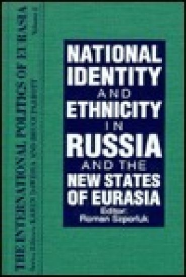 The International Politics of Eurasia: v. 2: The Influence of National Identity