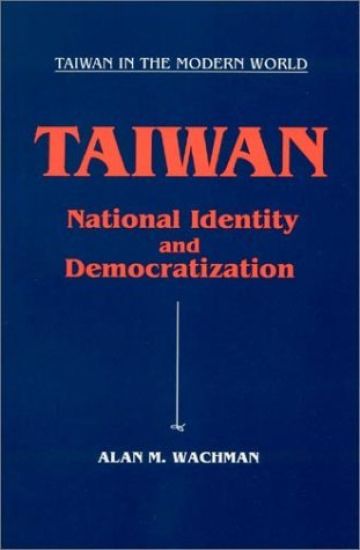 Taiwan: National Identity and Democratization
