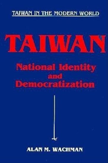 Taiwan: National Identity and Democratization