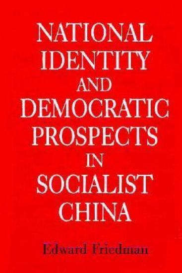 National Identity and Democratic Prospects in Socialist China