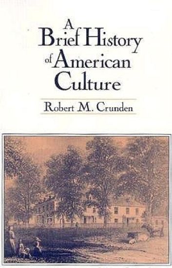 A Brief History of American Culture