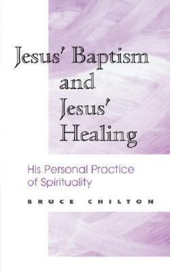 Jesus' Baptism and Jesus' Healing