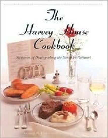The Harvey House Cookbook