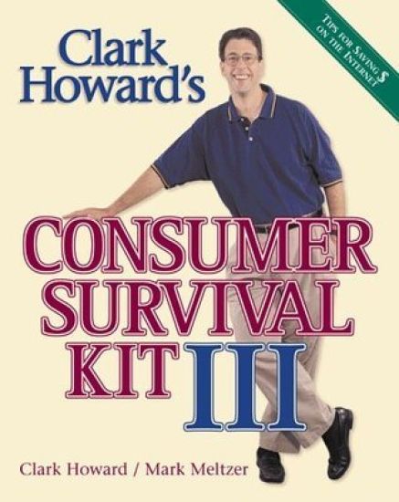 Clark Howard's Consumer Survival Kit