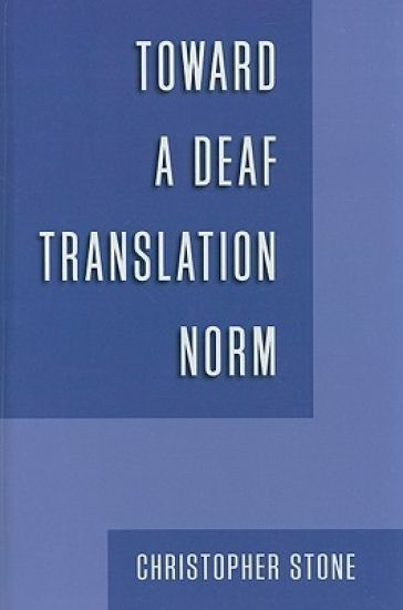 Toward a Deaf Translation Norm