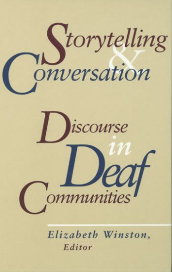 Storytelling and Conversation - Discourse in Deaf Communities