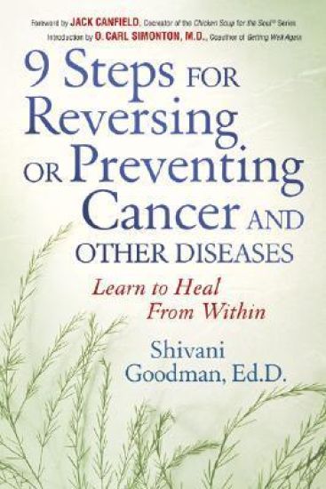 Nine Steps for Reversing or Preventing Cancer and Other Diseases