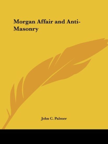 Morgan Affair and Anti-Masonry