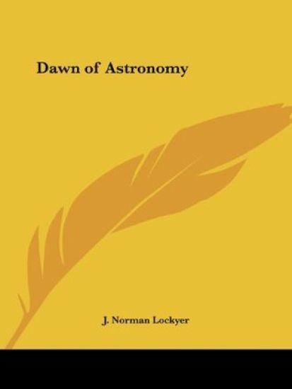 Dawn of Astronomy