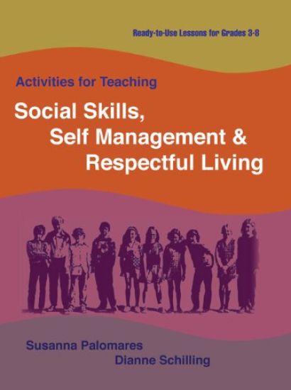 Activities for Teaching Social Skills, Self Management & Respectful Living