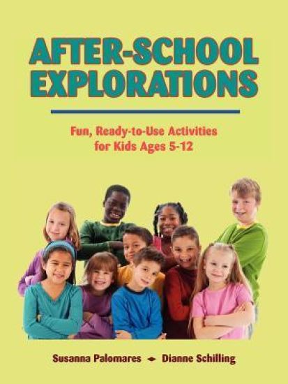 After-School Explorations: Fun, Ready-to-Use Activities for Kids Ages 5-12