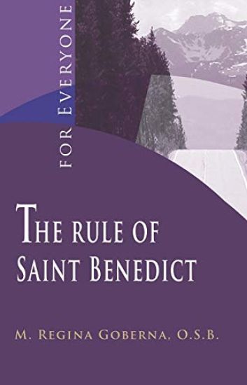 The Rule of Saint Benedict for Everyone