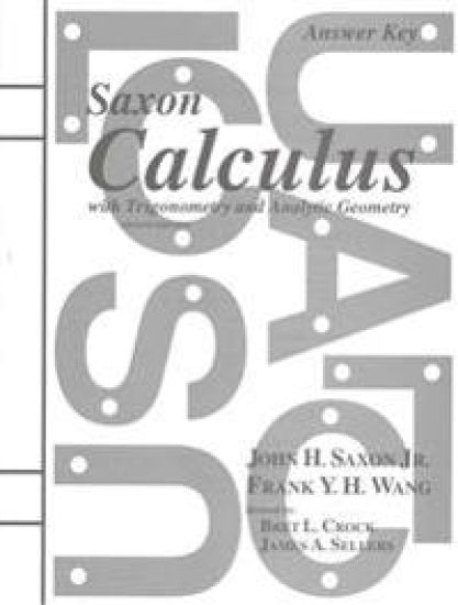 Saxon Calculus with Trigonometry and Analytic Geometry Answer Key