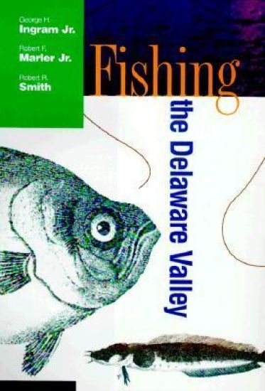 Fishing The Delaware Valley