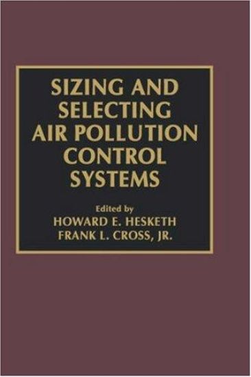 Sizing and Selecting Air Pollution Control Systems