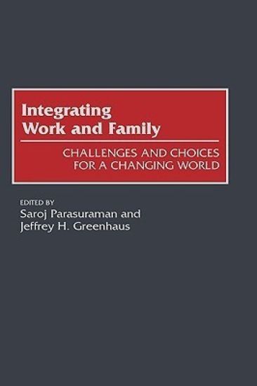Integrating Work and Family