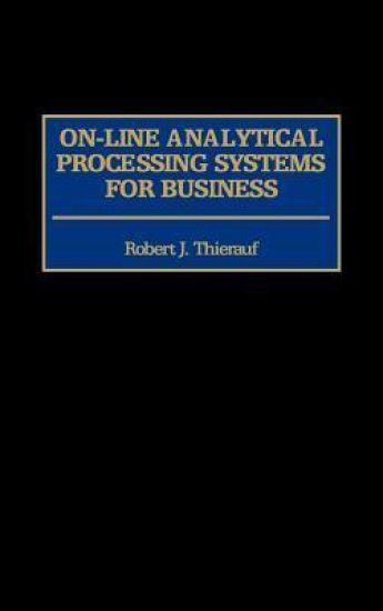 On-line Analytical Processing Systems for Business
