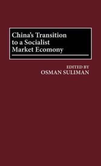 China's Transition to a Socialist Market Economy