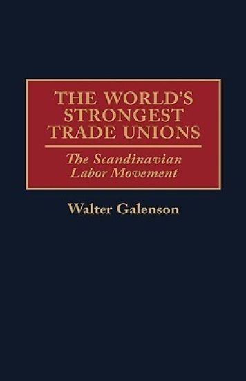 The World's Strongest Trade Unions
