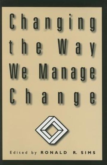 Changing the Way We Manage Change