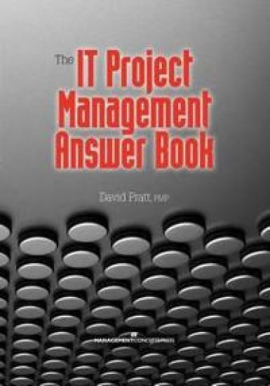 The IT Project Management Answer Book