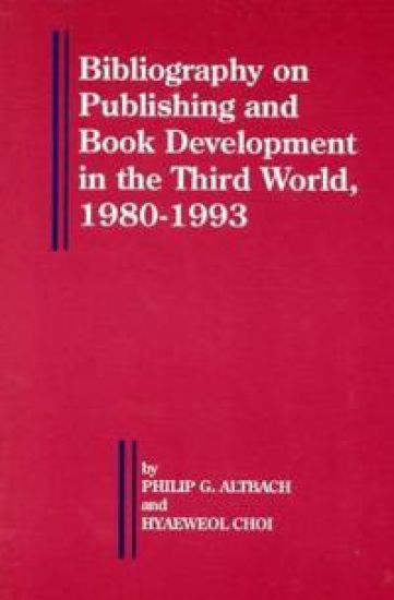 Bibliography on Publishing and Book Development in the Third World, 1980-1993