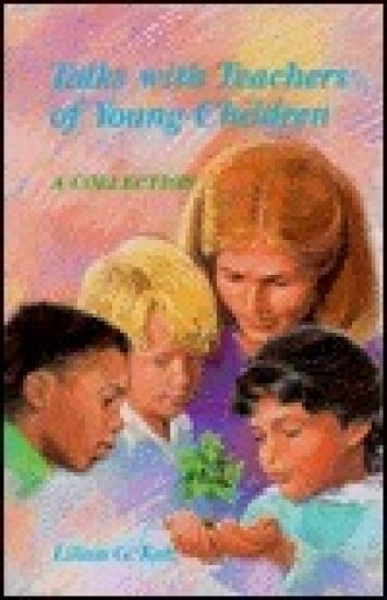 Talks with Teachers of Young Children