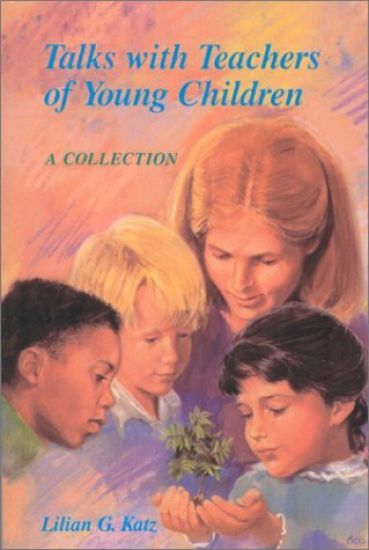 Talks with Teachers of Young Children