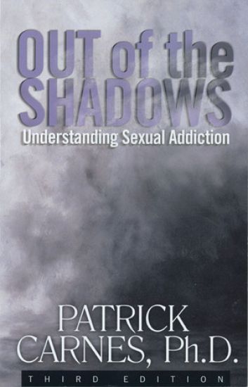 Out Of The Shadows: Understanding Sexual Addiction